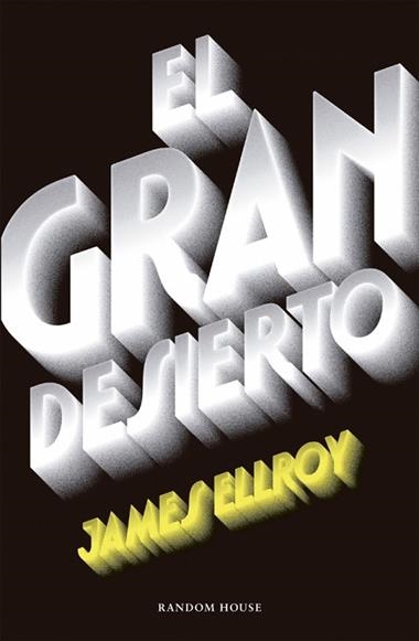 EL GRAN DESIERTO | 9788439732518 | JAMES ELLROY