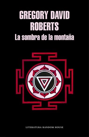 LA SOMBRA DE LA MONTAÑA | 9788439731863 | GREGORY DAVID ROBERTS
