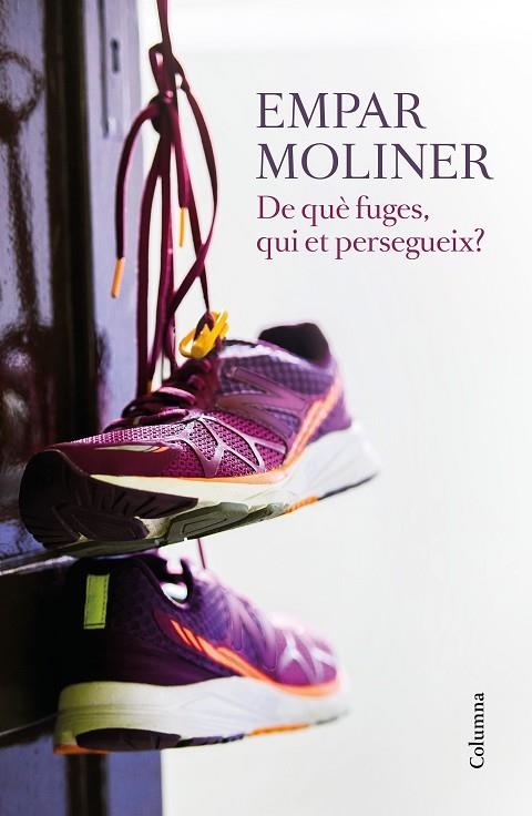 DE QUE FUGES QUI ET PERSEGUEIX? | 9788466422215 | EMPAR MOLINER