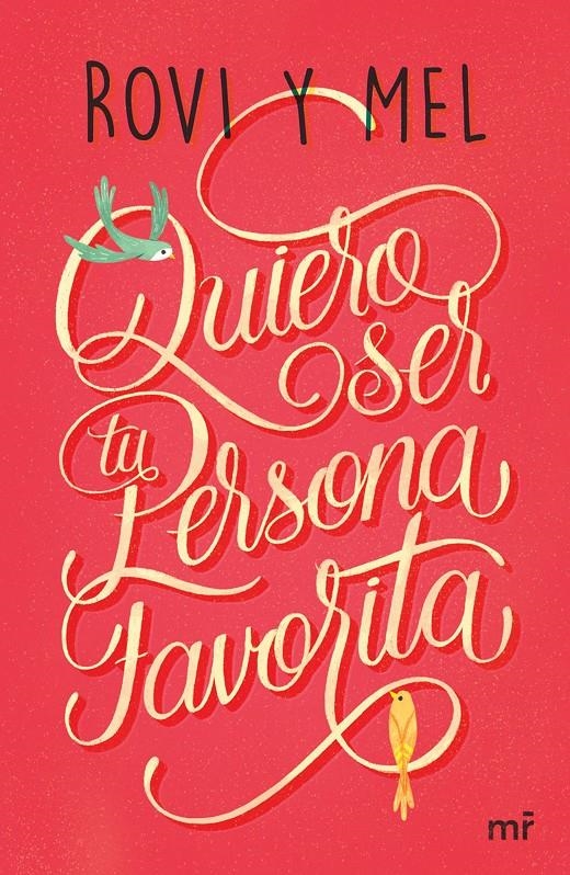 QUIERO SER TU PERSONA FAVORITA | 9788427043176 | ROVI & MEL