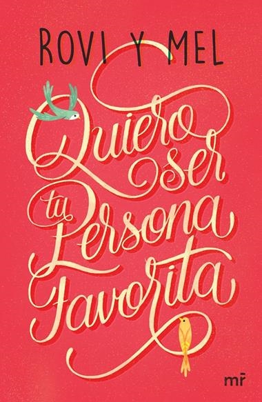 QUIERO SER TU PERSONA FAVORITA | 9788427043176 | ROVI & MEL