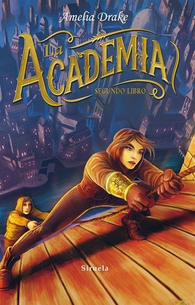 LA ACADEMIA SEGUNDO LIBRO | 9788416964376 | AMELIA DRAKE