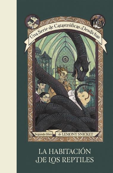 UNA SERIE DE CATASTROFICAS DESDICHAS 2 LA HABITACION DE LOS REPTILES | 9788490437254 | LEMONY SNICKET & BRETT HELQUIST