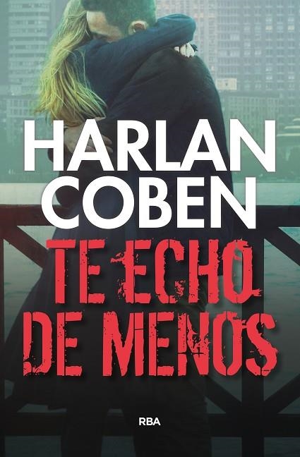 TE ECHO DE MENOS | 9788490565933 | HARLAN COBEN