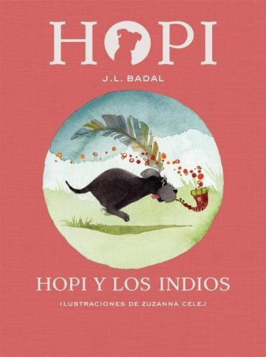 HOPI 04 Y LOS INDIOS | 9788424658434 | JOSEP L. BADAL & ZUZANNA CELEJ