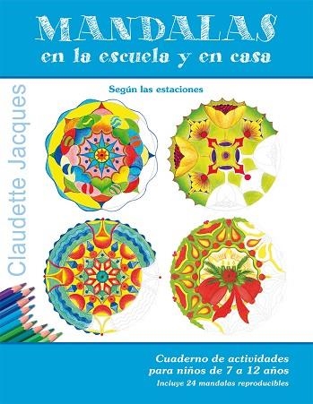 MANDALAS EN LA ESCUELA Y EN CASA | 9788491450207 | CLAUDETTE JACQUES