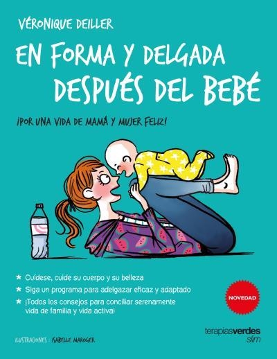 EN FORMA Y DELGADA DESPUES DEL BEBE | 9788416972036 | VERONIQUE DEILLER