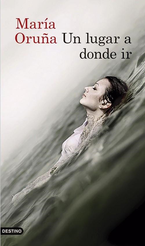 UN LUGAR A DONDE IR | 9788423351855 | MARIA ORUÑA
