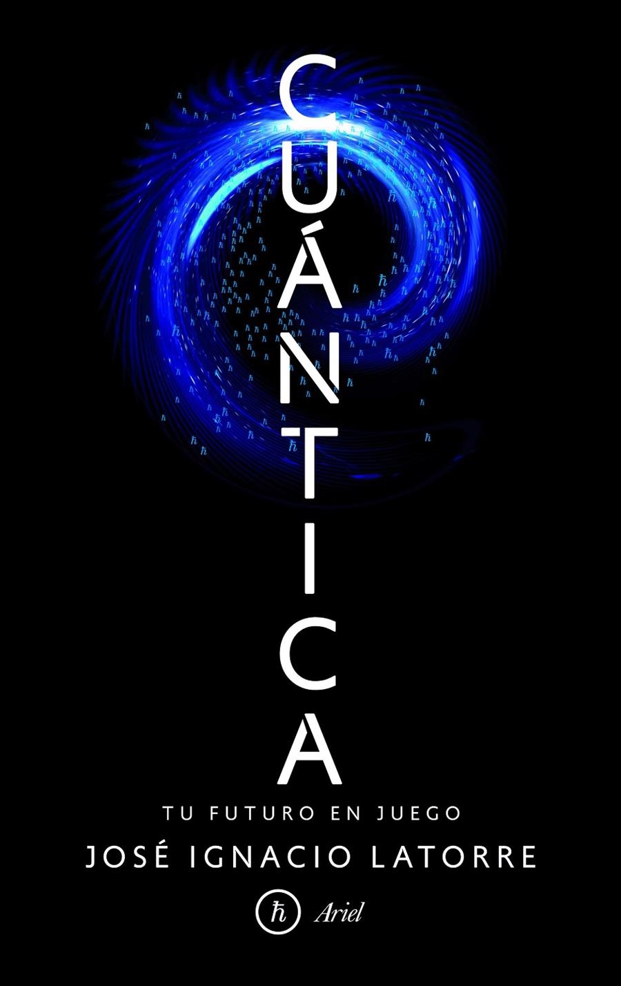 CUANTICA | 9788434425392 | JOSE IGNACIO LATORRE