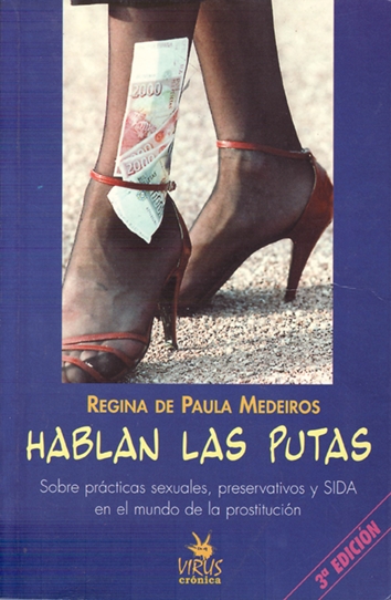 HABLAN LAS PUTAS | 9788488455765 | MEDEIROS, REGINA DE PAULA