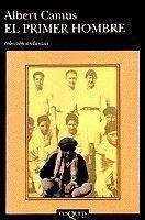 PRIMER HOMBRE EL | 9788472238312 | ALBERT CAMUS