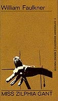MISS ZILPHIA GANT | 9788472230149 | WILLIAM FAULKNER