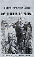LOS ALTILLOS DE BRUMAL | 9788472236127 | CRISTINA FERNANDEZ CUBAS