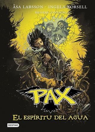 PAX 06 EL ESPIRITU DEL AGUA | 9788408159292 | ÅSA LARSSON & INGELA KORSELL & HENRIK JONSSON