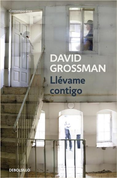 LLEVAME CONTIGO | 9788499082141 | DAVID GROSSMAN
