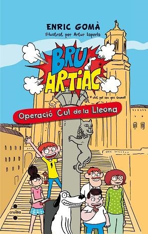 BRU ARTIAC 03 OPERACIO CUL DE LA LLEONA | 9788466142182 | ENRIC GOMA & ARTUR LAPERLA