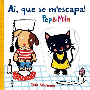 PEP & MILA AI QUE SE M'ESCAPA | 9788466141703 | YAYO KAWAMURA