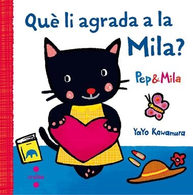PEP & MILA QUE LI AGRADA A LA MILA | 9788466141956 | YAYO KAWAMURA