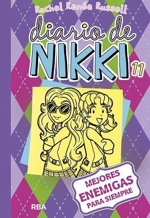 DIARIO DE NIKKI 11 MEJORES ENEMIGAS PARA SIEMPRE | 9788427211261 | RACHEL RENEE RUSSELL