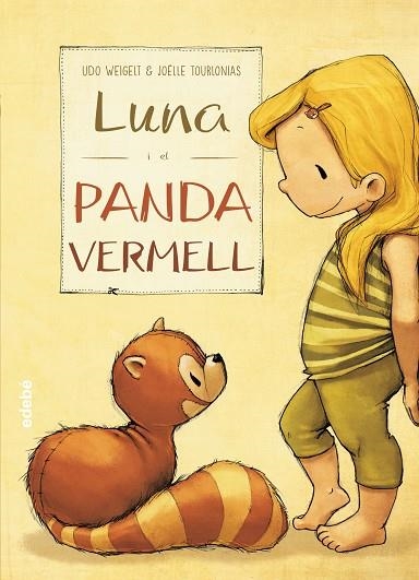 LUNA I EL PANDA VERMELL | 9788468331591 | UDO WEIGELT & JOELLE TOURLONIAS
