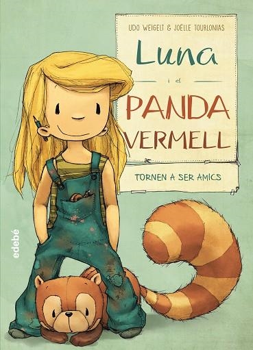 LUNA I EL PANDA VERMELL TORNEN A SER AMICS | 9788468331607 | UDO WEIGELT & JOELLE TOURLONIAS