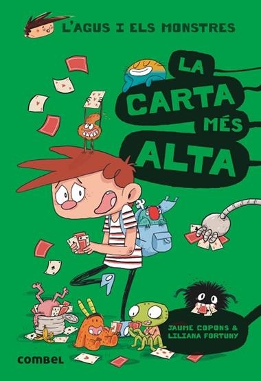 L'AGUS I ELS MONSTRES 07 LA CARTA MES ALTA | 9788491012030 | JAUME COPONS & LILIANA FORTUNY