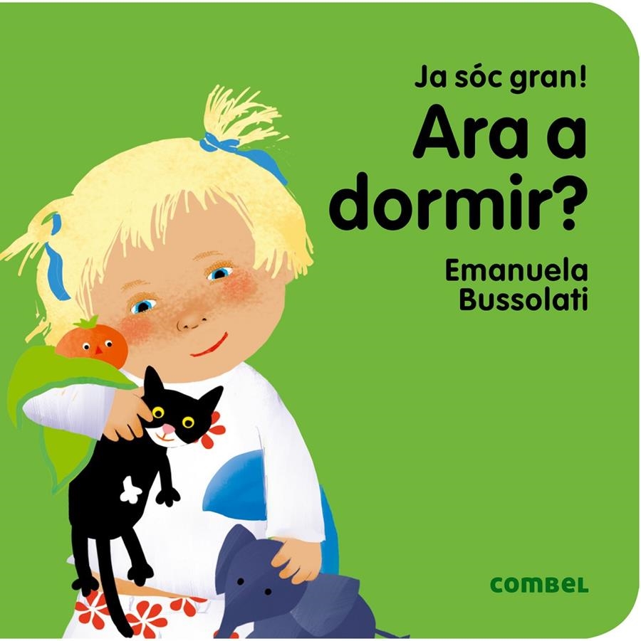 JA SOC GRAN ARA A DORMIR? | 9788491011347 | EMANUELA BUSSOLATI