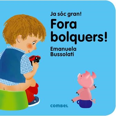 JA SOC GRAN FORA BOLQUERS! | 9788491011354 | EMANUELA BUSSOLATI