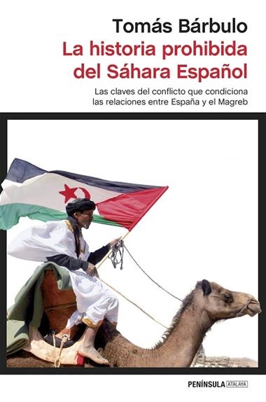 LA HISTORIA PROHIBIDA DEL SAHARA ESPAÑOL | 9788499425795 | TOMAS BARBULO