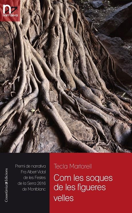 COM LES SOQUES DE LES FIGUERES VELLES | 9788490345955 | TECLA MARTORELL