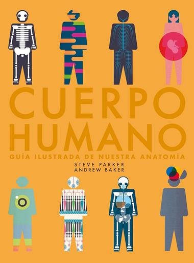 CUERPO HUMANO | 9788416489985 | STEVE PARKER & ANDREW BAKER