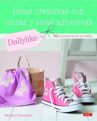 Ideas creativas con cintas y telas adhesivas | 9788498744774 | CHAVAROCHE, Margault