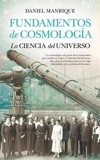 Fundamentos de la cosmología, la ciencia del universo | 9788494471759 | MANRIQUE, Daniel