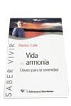 VIDA EN ARMONIA | 9788479545529 | RAMIRO CALLE