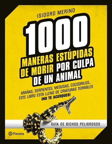 1000 MANERAS ESTUPIDAS DE MORIR PER CULPA DE UN ANIMAL | 9788408130246 | MERINO, Isidoro