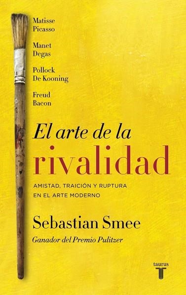 EL ARTE DE LA RIVALIDAD | 9788430618620 | SEBASTIAN SMEE
