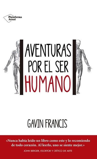 Aventuras por el ser humano | 9788416820443 | GAVIN FRANCIS