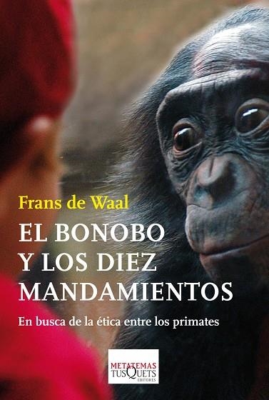 EL BONOBO Y LOS DIEZ MANDAMIENTOS | 9788483838044 | F B M DE WAAL