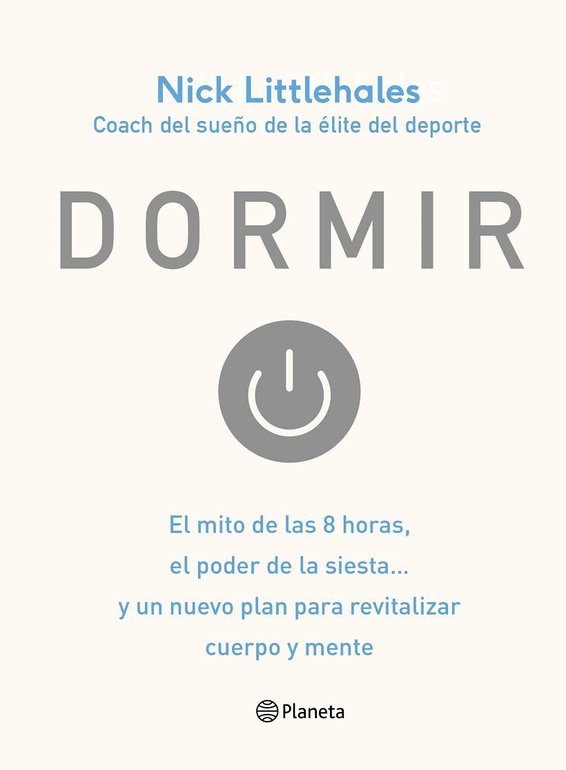 DORMIR | 9788408168638 | NICK LITTLEHALES