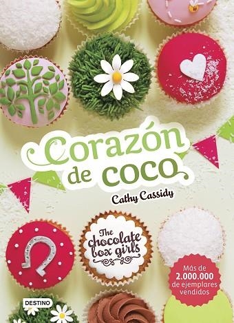 THE CHOCOLATE BOX GIRLS 04 CORAZON DE COCO | 9788408169161 | CATHY CASSIDY