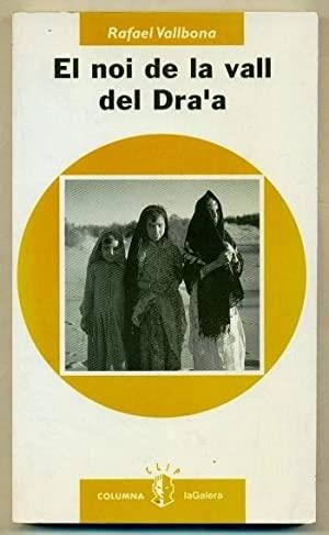 EL NOI DE LA VALL DEL DRA'A | 9788424683153 | RAFAEL VALLBONA
