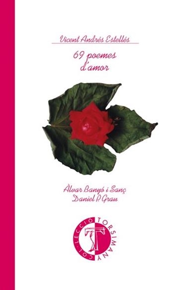 69 POEMES D'AMOR | 9788486390921 | VICENT ANDRES ESTELLES