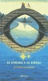 EL ENIGMA Y EL ESPEJO (RUSTEGA) | 9788478445127 | GAARDER, JOSTEIN