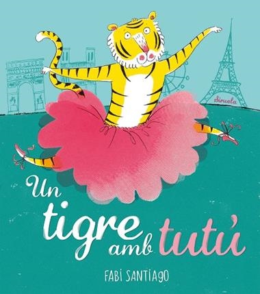 UN TIGRE AMB TUTU | 9788416964536 | FABI SANTIAGO