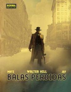 BALAS PERDIDAS | 9788467924688 | WALTER HILL