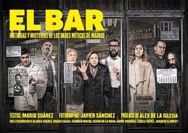 EL BAR HISTORIAS Y MISTERIOS DE LOS BARES MITICOS DE MADRID | 9788416890071 | MARIO SUAREZ & JAVIER SANCHEZ