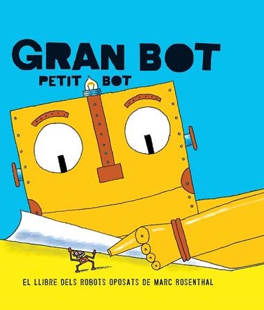 GRAN BOT PETIT BOT | 9788494650703 | MARC ROSENTHAL