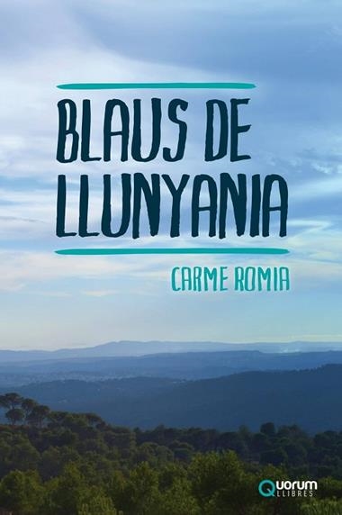 BLAUS DE MUNTANYA | 9788416342099 | CARME ROMIA