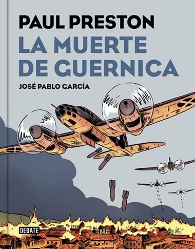 LA MUERTE DE GUERNICA | 9788499927435 | PAUL PRESTON & JOSE PABLO GARCIA