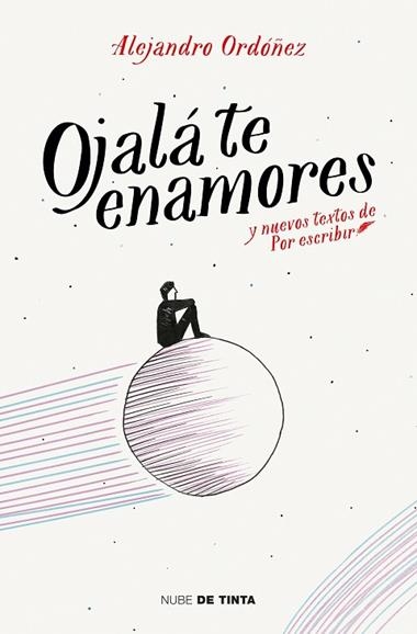 OJALA TE ENAMORES | 9788416588213 | ALEJANDRO ORDOÑEZ